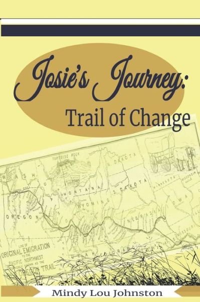 Cover for Mindy Lou Johnston · Josie's Journey (Paperback Book) (2021)