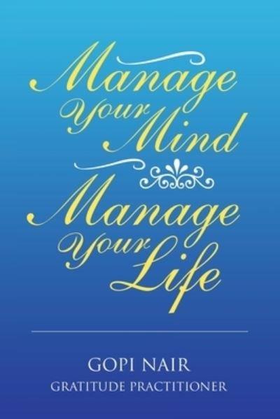 Cover for Gopi Nair · Manage Your Mind Manage Your Life (Buch) (2022)