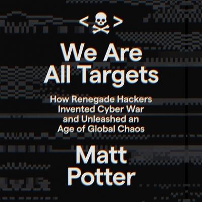 We Are All Targets - Matt Potter - Muzyka - Hachette B and Blackstone Publishing - 9781668629178 - 10 stycznia 2023