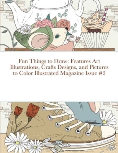 Fun Things to Draw - Beatrice Harrison - Livres - Lulu Press - 9781678136178 - 31 janvier 2022