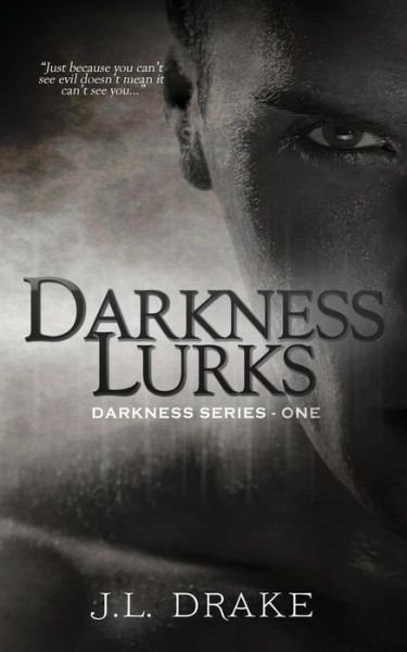 Cover for J L Drake · Darkness Lurks (Paperback Bog) (2015)