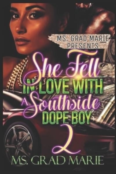 She Fell In Love With A Southside Dopeboy 2 - Marie - Kirjat - Independently Published - 9781692628178 - keskiviikko 11. syyskuuta 2019