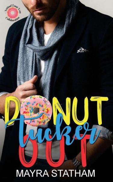 Cover for Mayra Statham · Donut Tucker Out (Paperback Book) (2018)