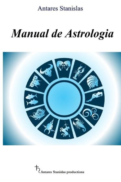 Cover for Antares Stanislas · Manual de Astrologia (Paperback Book) (2018)