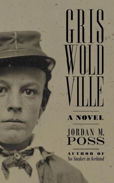 Jordan M Poss · Griswoldville (Paperback Bog) (2018)