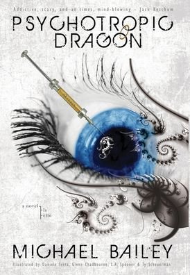 Cover for Michael Bailey · Pyschotropic Dragon (Book) (2021)