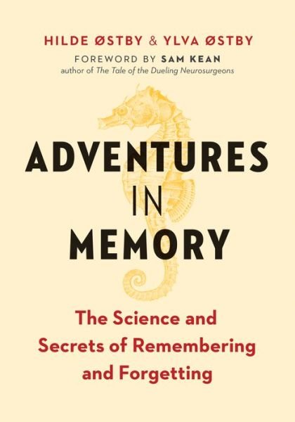 Cover for Hilde Ostby · Adventures in Memory: The Science and Secrets of Remembering and Forgetting (Paperback Book) (2020)