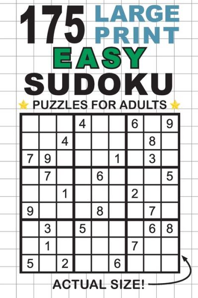 175 Large Print Easy Sudoku Puzzles for Adults - Lauren Dick - Książki - Engage Books - 9781774760178 - 2 stycznia 2021