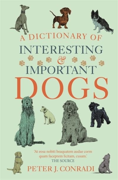 Cover for Peter Conradi · A Dictionary of Interesting and Important Dogs (Paperback Book) (2021)
