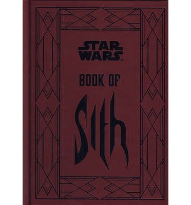 Cover for Daniel Wallace · Star Wars - Book of Sith: Secrets from the Dark Side (Hardcover Book) (2013)
