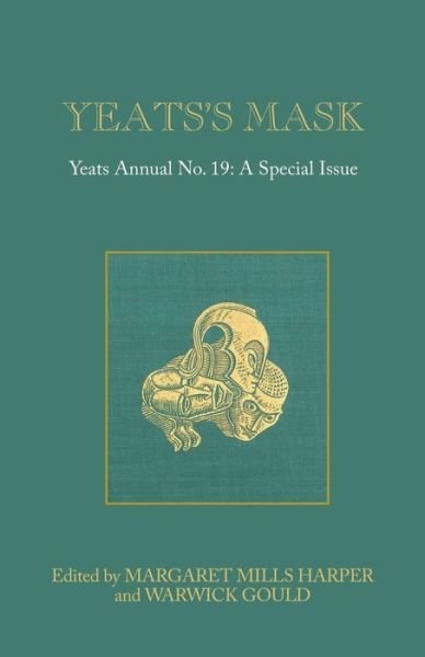 Cover for Margaret Mills Harper · Yeats's Mask: Yeats Annual No. 19 (Pocketbok) (2013)