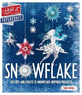 Cover for Paula Pascual · Make It: Snowflake (Book) (2018)