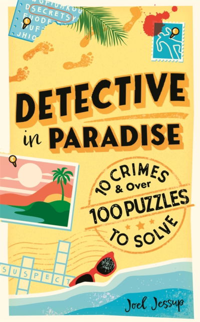 Cover for Joel Jessup · Detective in Paradise Puzzle Book: 10 Crimes and over 100 Puzzles to Solve (Paperback Book) (2026)