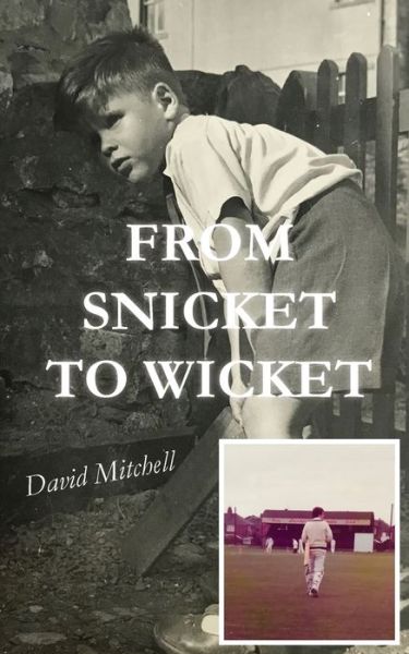 Cover for David Mitchell · From Snicket to Wicket (Paperback Book) (2018)