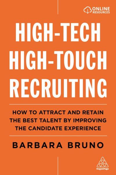 Cover for Barbara Bruno · High-Tech High-Touch Recruiting: How to Attract and Retain the Best Talent By Improving the Candidate Experience (Hardcover Book) (2020)