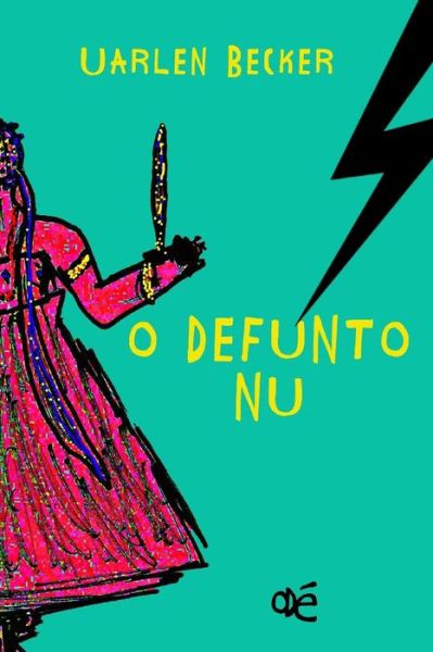 Cover for Uarlen Becker · O Defunto NU (Paperback Book) (2018)