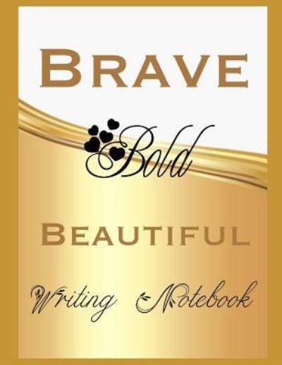 Cover for Ahavaha · Brave Bold Beautiful Writing Notebook (Paperback Book) (2018)