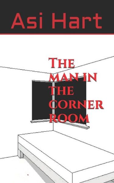 Cover for Asi Hart · The man in the corner room (Taschenbuch) (2019)