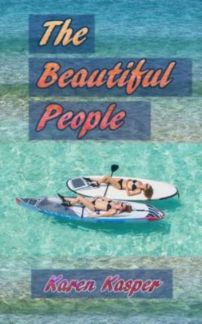 Cover for Karen Kasper · The Beautiful People (Paperback Book) (2019)