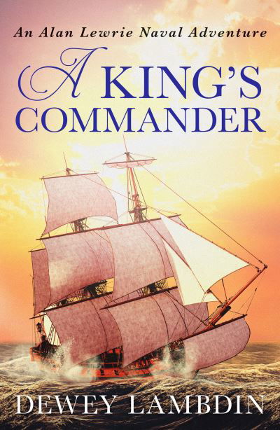 Cover for Dewey Lambdin · A King's Commander - The Alan Lewrie Naval Adventures (Taschenbuch) (2021)