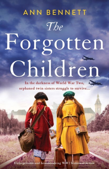 Cover for Ann Bennett · The Forgotten Children: Unforgettable and heartbreaking WW2 historical fiction (Paperback Book) (2023)