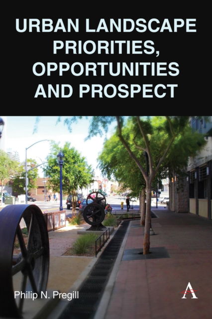 Cover for Philip N. Pregill · Urban Landscape Priorities, Opportunities and Prospect (Hardcover Book) (2025)