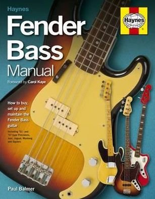 Cover for Paul Balmer · Fender Bass Manual: How to Buy, Maintain and Set Up the Fender Bass Guitar (Hardcover bog) (2010)