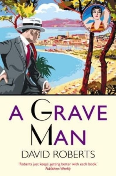 Cover for David Roberts · A Grave Man - Lord Edward Corinth &amp; Verity Browne (Paperback Book) (2006)