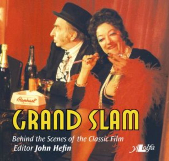 Cover for Y Lolfa · Grand Slam - Behind the Scenes of the Classic Film: Behind the Scenes of the Classic Film (Paperback Book)