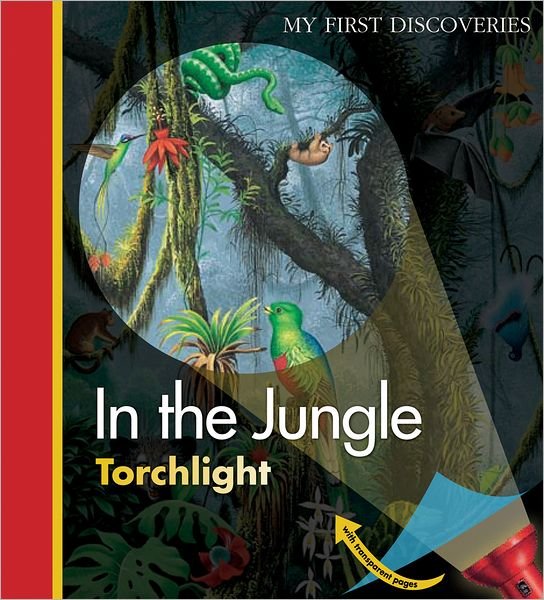 Cover for Claude Delafosse · In the Jungle - My First Discoveries / Torchlight (Inbunden Bok) (2013)