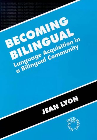 Cover for Lyon · Becoming Bilingual (Manchester Metropolitan University Education Series) (Paperback Book) (1996)