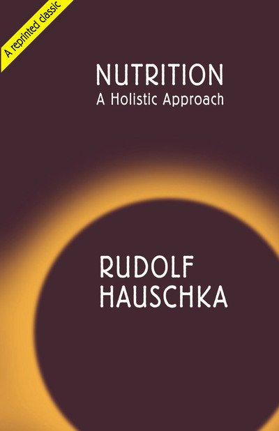 Cover for Rudolf Hauschka · Nutrition: A Holistic Approach (Paperback Book) [New edition] (2002)