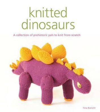 Cover for T Barrett · Knitted Dinosaurs (Paperback Book) (2011)