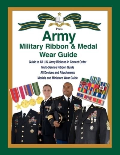 Cover for Col Frank C Foster · United States Army Military Ribbon &amp; Medal Wear Guide (Pocketbok) (2020)