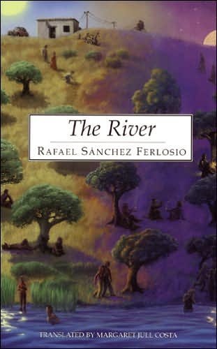 Cover for Rafael Sanchez Ferlosio · River (Paperback Book) [New edition] (2004)