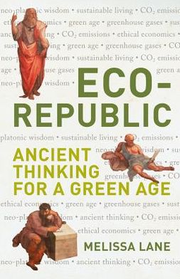 Cover for Melissa Lane · Eco-Republic: Ancient Thinking for a Green Age - Peter Lang Ltd. (Hardcover Book) [New edition] (2011)