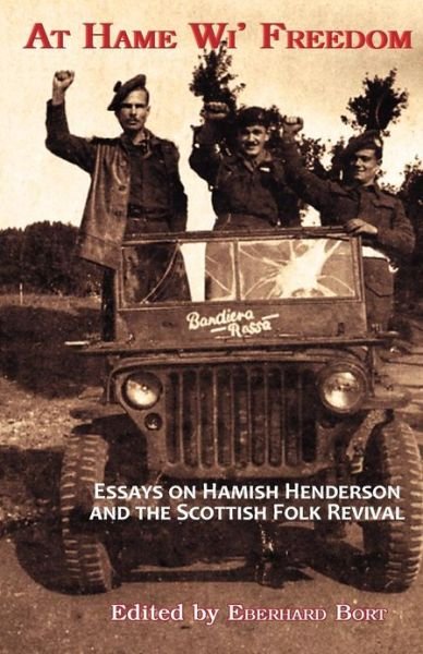 Cover for Owen Dudley-Edwards · At Hame Wi' Freedom: Essays on Hamish Henderson and the Scottish Folk Revival (Paperback Book) (2012)