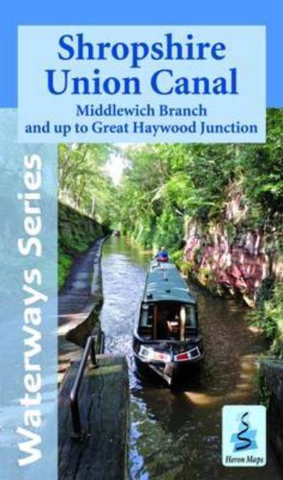 Cover for Shropshire Union Canal: Middlewich Branch and Up to Great Haywood JCT - Waterways Series (Map) (2015)