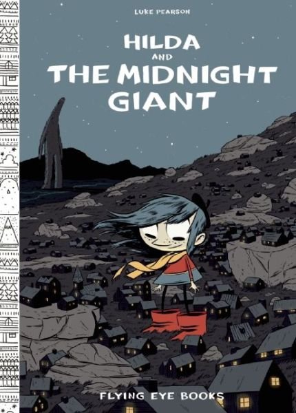 Cover for Luke Pearson · Hilda and the Midnight Giant (Gebundenes Buch) [1st edition] (2014)