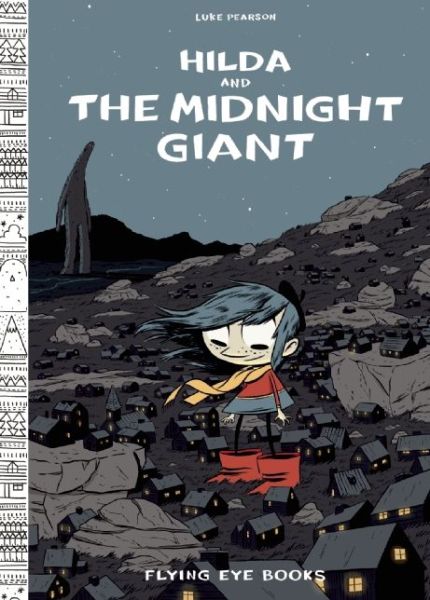 Cover for Luke Pearson · Hilda and the Midnight Giant (Hardcover Book) [1st edition] (2014)