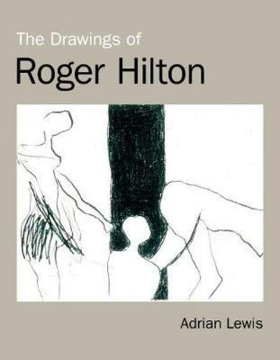 Cover for Adrian Lewis · The Drawings of Roger Hilton (Paperback Book) (2017)