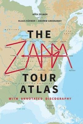 The Zappa Tour Atlas - Mick Zeuner - Bøker - Wymer Publishing - 9781912782178 - 6. september 2019