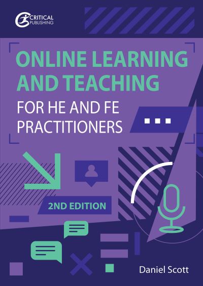 Cover for Daniel Scott · Digital Learning, Teaching and Assessment for HE and FE Practitioners (Paperback Book) (2022)