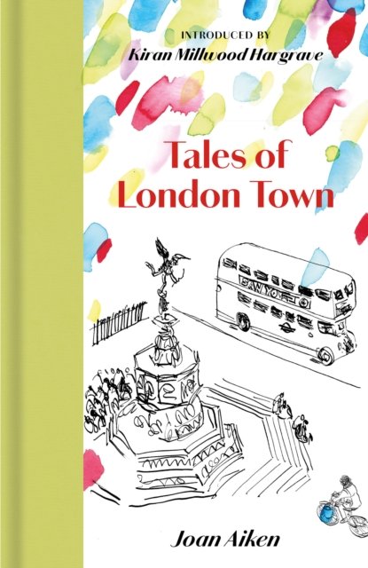 Cover for Joan Aiken · Tales of London Town (Hardcover Book) (2024)