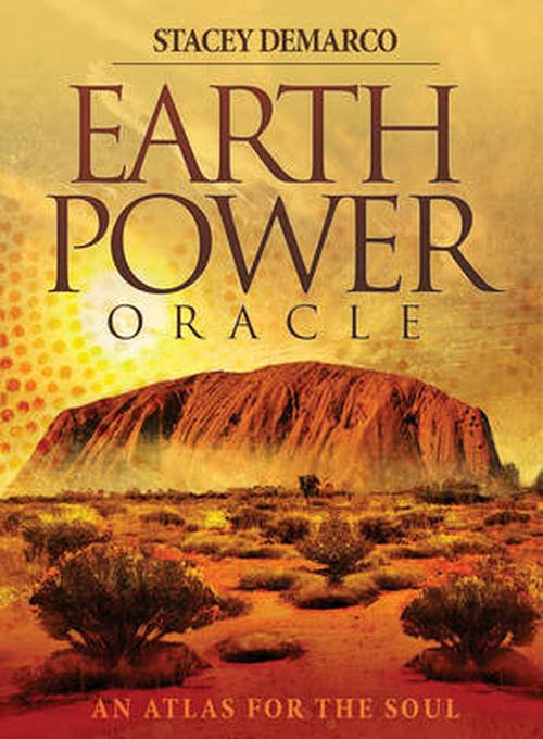 Cover for Demarco, Stacey (Stacey Demarco) · Earth Power Oracle: An Atlas for the Soul (Book) (2014)