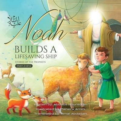 Cover for Abbass Noureddin · Noah builds a lifesaving Ship (Paperback Book) (2021)