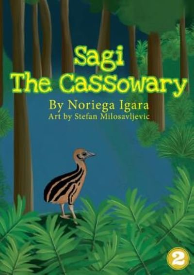 Cover for Noriega Igara · Sagi the Cassowary (Paperback Bog) (2018)