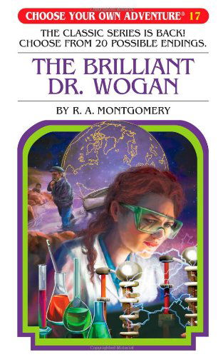 Cover for Anson Montgomery · The Brilliant Dr. Wogan (Choose Your Own Adventure #17) (Pocketbok) (2006)