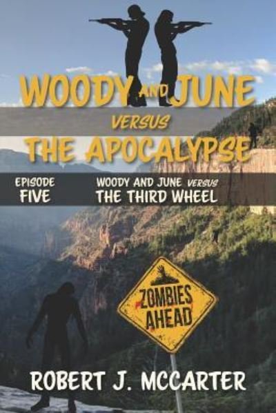 Cover for Robert J McCarter · Woody and June versus the Third Wheel (Paperback Book) (2019)