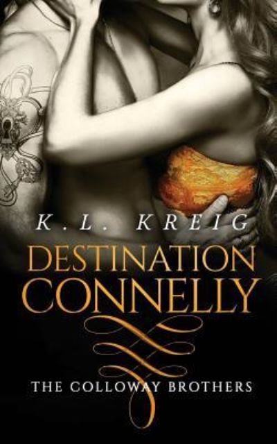 Cover for K L Kreig · Destination Connelly (Paperback Book) (2016)